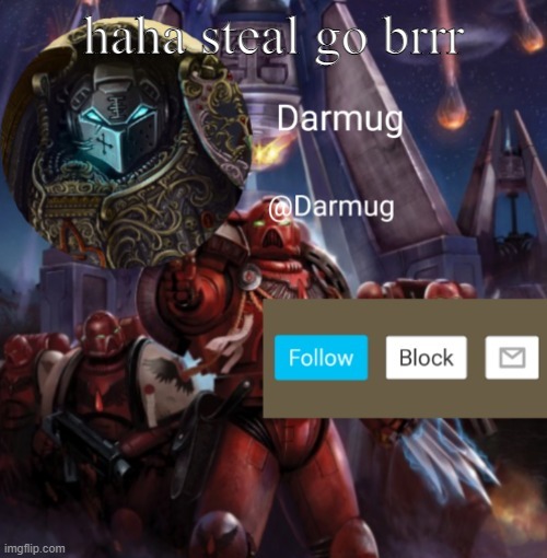 brrr | haha steal go brrr | image tagged in kgb,darmug announcement | made w/ Imgflip meme maker