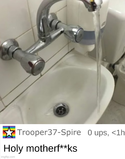 Somebody done messed up | image tagged in gone wrong,mess up,messed up,sink | made w/ Imgflip meme maker