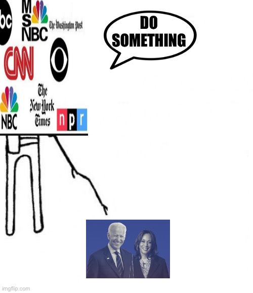 It’s going to be a boring 4 years | DO SOMETHING | image tagged in c'mon do something,political meme,biden | made w/ Imgflip meme maker