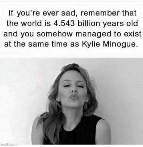 her fans are so deranged | image tagged in kylie world is 4 543 billion years old | made w/ Imgflip meme maker