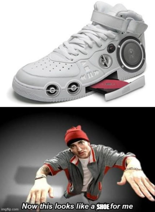 This is so cool! I want one!!! |  SHOE | image tagged in now this looks like a job for me,memes,cool,inventions,funny | made w/ Imgflip meme maker