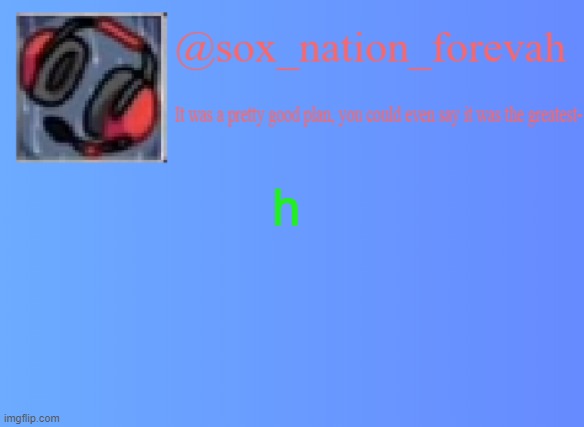 sox_nation_forevah vh medal announcement | h | image tagged in sox_nation_forevah vh medal announcement | made w/ Imgflip meme maker