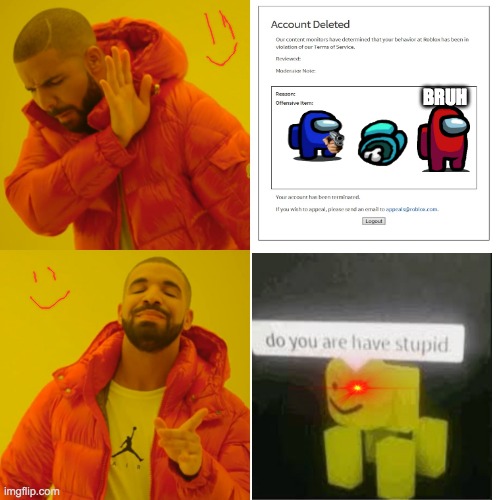 Drake Hotline Bling Meme | BRUH | image tagged in memes,drake hotline bling | made w/ Imgflip meme maker