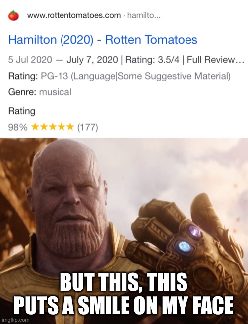 Yesssss! | BUT THIS, THIS PUTS A SMILE ON MY FACE | image tagged in thanos smile | made w/ Imgflip meme maker