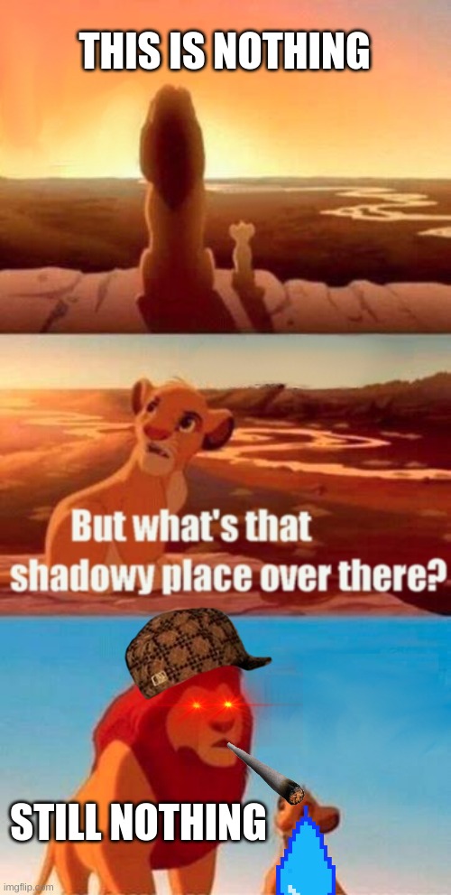 nungua | THIS IS NOTHING; STILL NOTHING | image tagged in memes,simba shadowy place | made w/ Imgflip meme maker