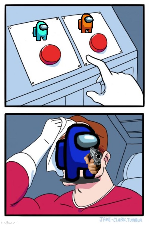 Two Buttons | image tagged in memes,two buttons | made w/ Imgflip meme maker