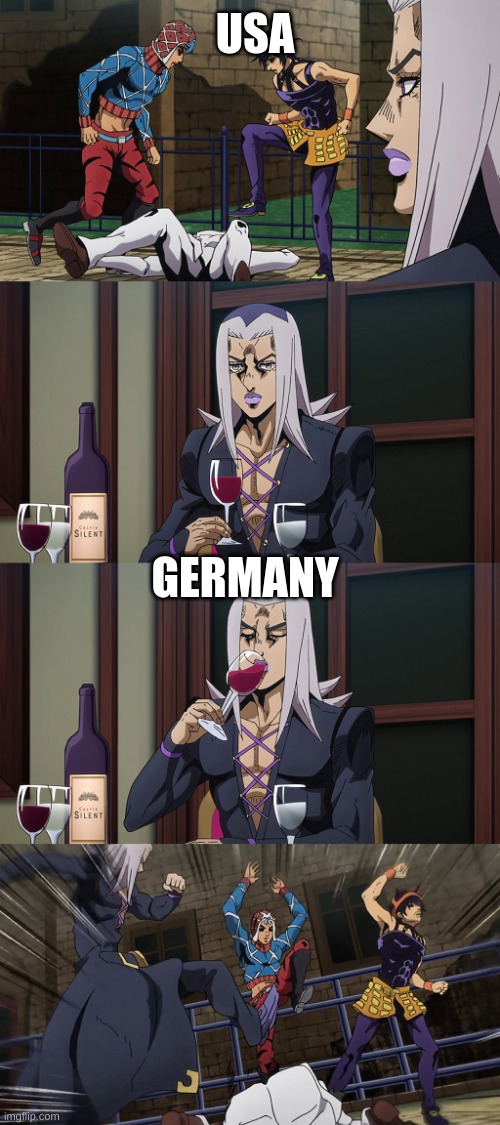 germanys tired of your shit | USA; GERMANY | image tagged in abbacchio joins in the fun | made w/ Imgflip meme maker