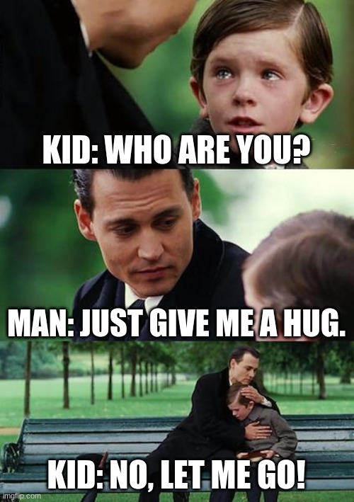 Finding Neverland Meme Imgflip