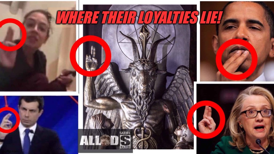 WHERE THEIR LOYALTIES LIE! | image tagged in devil | made w/ Imgflip meme maker
