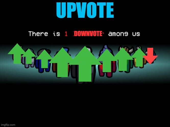 Impostor Among Us. | UPVOTE DOWNVOTE | image tagged in impostor among us | made w/ Imgflip meme maker