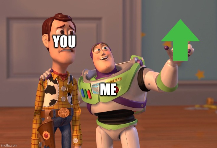 X, X Everywhere Meme | YOU ME | image tagged in memes,x x everywhere | made w/ Imgflip meme maker