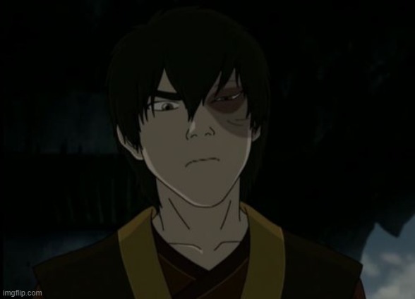 zuko | image tagged in zuko | made w/ Imgflip meme maker