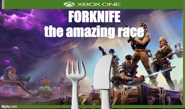 forknife | FORKNIFE
the amazing race | image tagged in fork,knife,fortnite | made w/ Imgflip meme maker