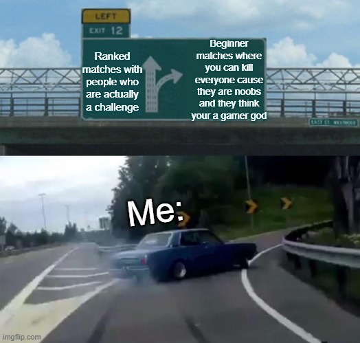 Left Exit 12 Off Ramp Meme - Imgflip