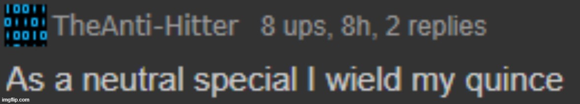 As a neutral special I wield my quince | image tagged in as a neutral special i wield my quince | made w/ Imgflip meme maker