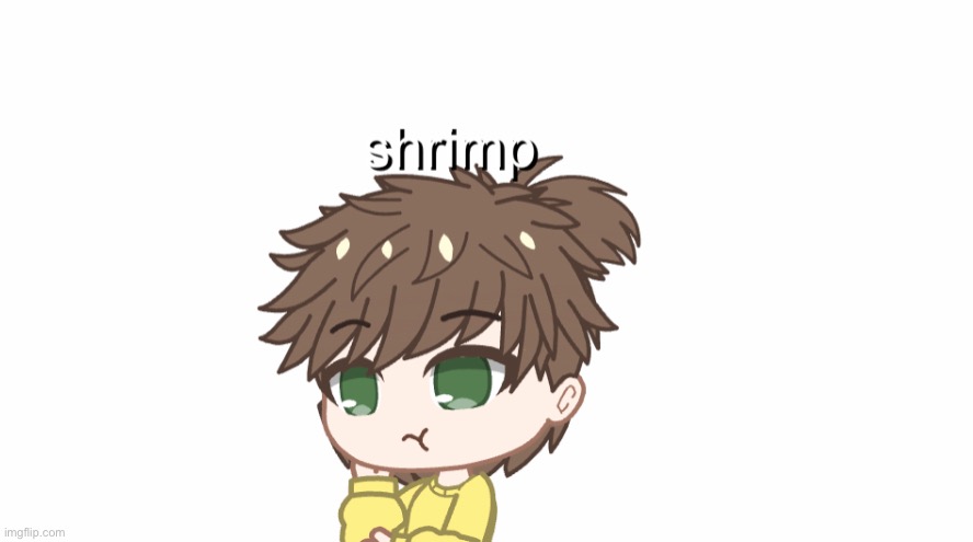 All hail shrimp with a smol bun | made w/ Imgflip meme maker