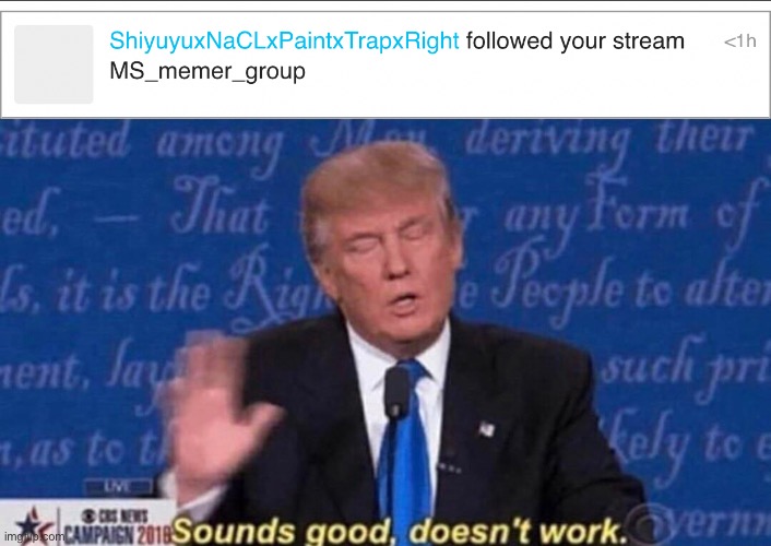 But only the “doesn’t work” part | made w/ Imgflip meme maker