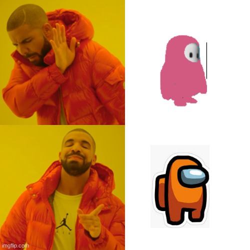 Drake knows what is better | image tagged in drake hotline bling | made w/ Imgflip meme maker