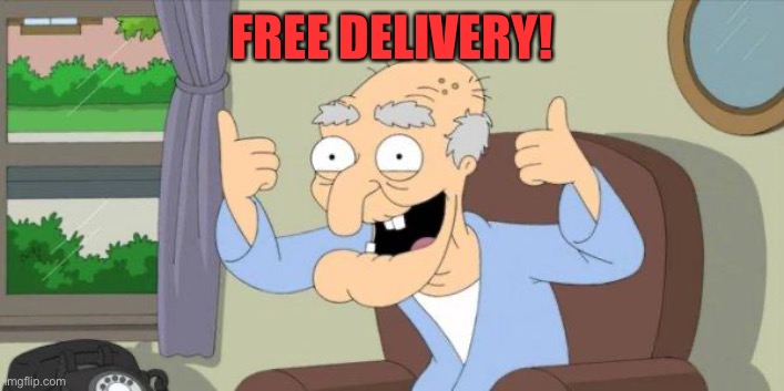 Mr Herbert | FREE DELIVERY! | image tagged in mr herbert | made w/ Imgflip meme maker