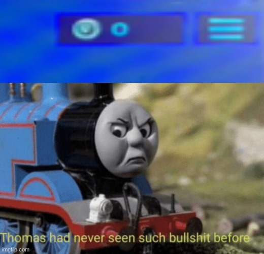 Really Boi? | image tagged in thomas had never seen such bullshit before | made w/ Imgflip meme maker