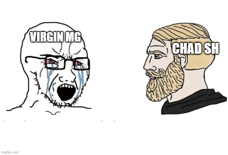 Soyboy Vs Yes Chad | VIRGIN MG; CHAD SH | image tagged in soyboy vs yes chad | made w/ Imgflip meme maker