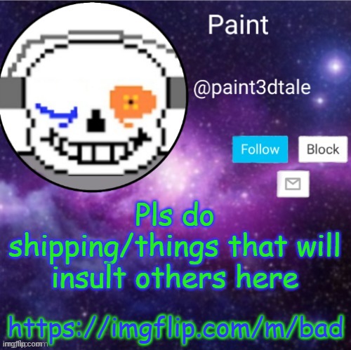 I don't want a repeat prank like this. | Pls do shipping/things that will insult others here; https://imgflip.com/m/bad | made w/ Imgflip meme maker