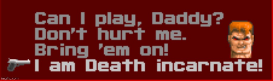 I am Death Incarnate! | image tagged in i am death incarnate | made w/ Imgflip meme maker