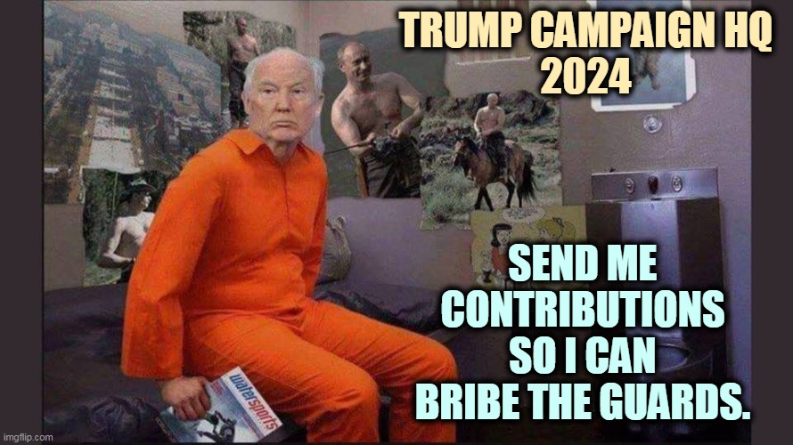 It's not easy running a national political campaign from a jail cell. | TRUMP CAMPAIGN HQ
2024; SEND ME CONTRIBUTIONS SO I CAN BRIBE THE GUARDS. | image tagged in trump jail cell,prison,orange,trump,failure | made w/ Imgflip meme maker