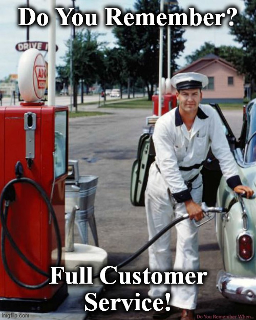 fullservice | Do You Remember? Full Customer Service! | image tagged in fullservice | made w/ Imgflip meme maker