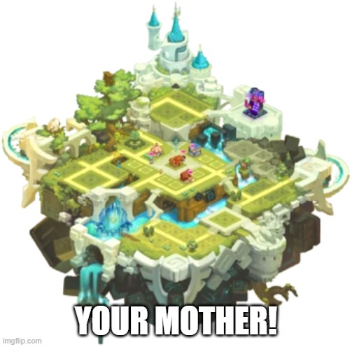YOUR MOTHER! | YOUR MOTHER! | image tagged in funny | made w/ Imgflip meme maker