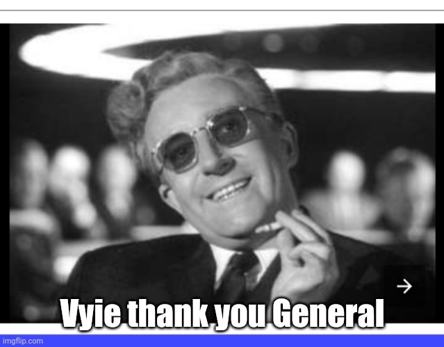 Vyie thank you General | made w/ Imgflip meme maker