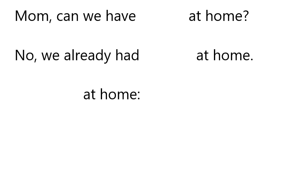We Have At Home Meme Template