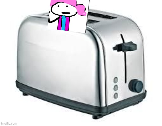 Toaster | image tagged in toaster | made w/ Imgflip meme maker