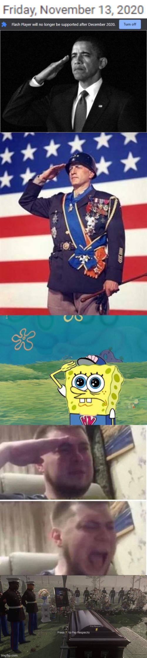 salute | image tagged in obama-salute,patton salutes you,spongebob salute,crying salute,press f to pay respects,flash | made w/ Imgflip meme maker
