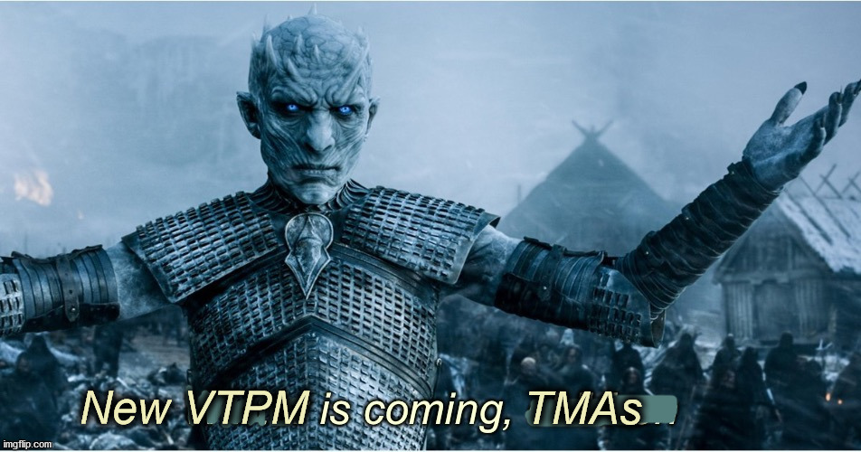 New VTPM is coming | New VTPM; TMAs | image tagged in winter is coming children,tma | made w/ Imgflip meme maker