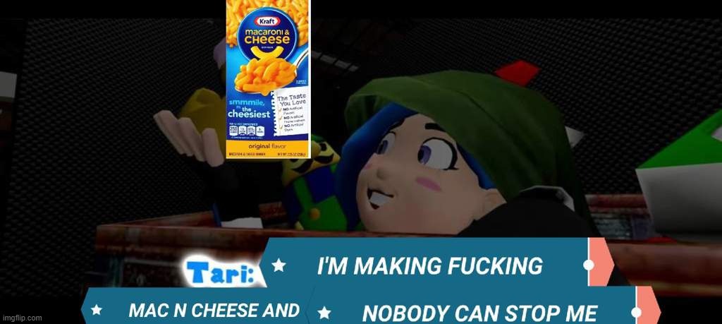 Tari mac n cheese | image tagged in tari mac n cheese | made w/ Imgflip meme maker
