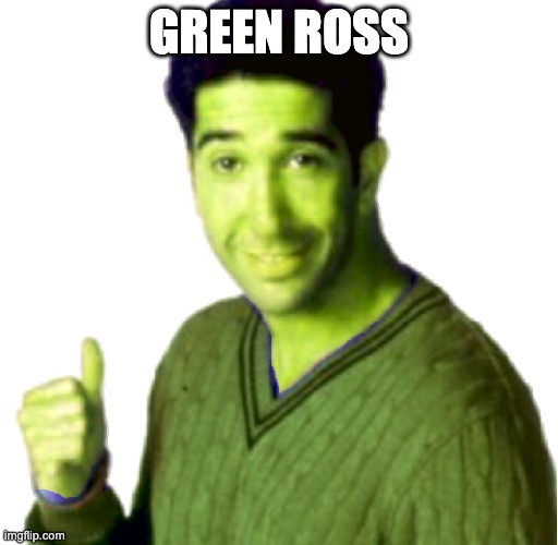 GREEN ROSS | made w/ Imgflip meme maker