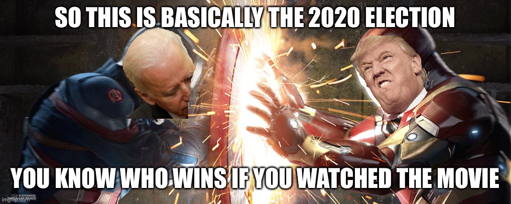 Marvel Civil War | SO THIS IS BASICALLY THE 2020 ELECTION; YOU KNOW WHO WINS IF YOU WATCHED THE MOVIE | image tagged in marvel civil war,front page | made w/ Imgflip meme maker