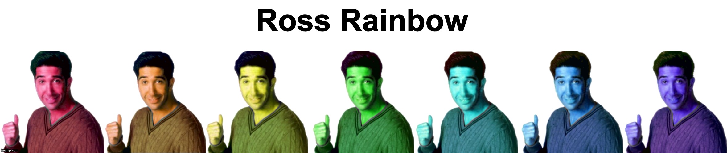 Ross Rainbow | made w/ Imgflip meme maker