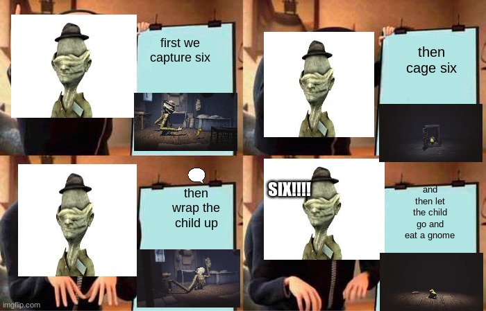 roger's plan | first we capture six; then cage six; and then let the child go and eat a gnome; SIX!!!! then wrap the child up | image tagged in memes,gru's plan | made w/ Imgflip meme maker