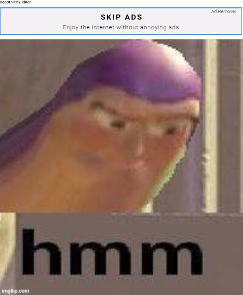 Buzz Lightyear Hmm | image tagged in buzz lightyear hmm | made w/ Imgflip meme maker