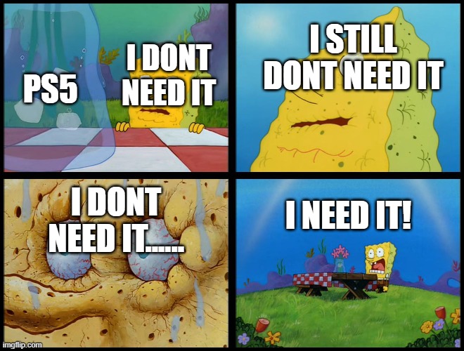 Spongebob I Don t Need It by Henry C Imgflip