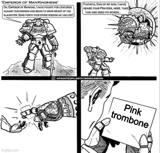 Kind blank | Pink trombone | image tagged in kind blank | made w/ Imgflip meme maker