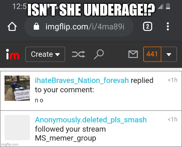 ISN'T SHE UNDERAGE!? | made w/ Imgflip meme maker