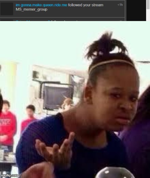 why me? go ahead and try but u wont | image tagged in bruh | made w/ Imgflip meme maker