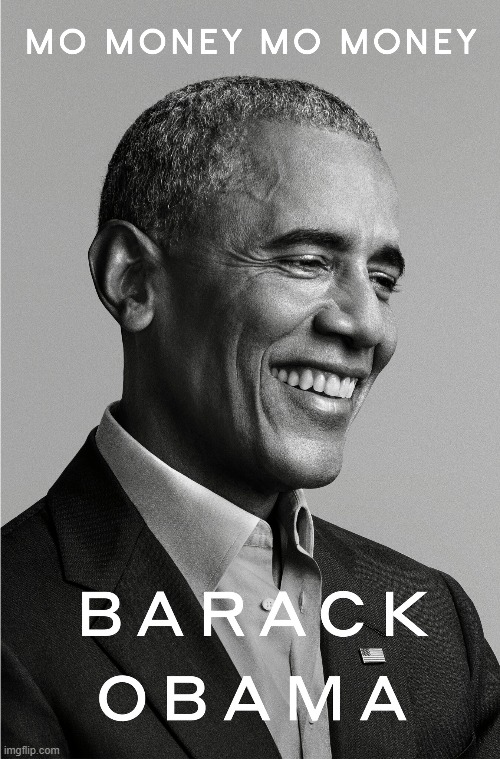 A liberal masterpiece from a true genius. | image tagged in barack obama,a promised land,book,memes | made w/ Imgflip meme maker