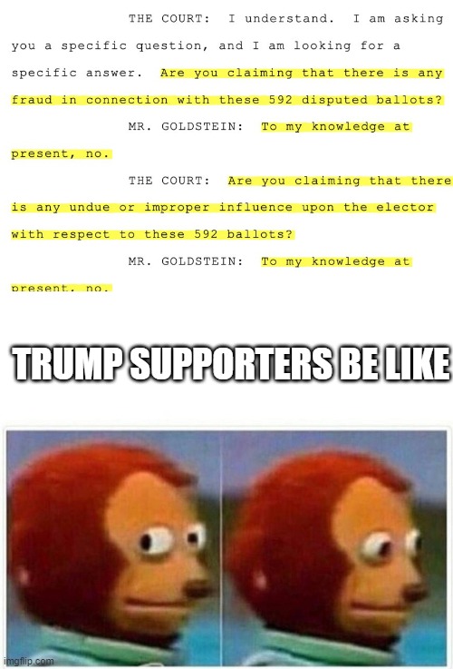 Uh oh... | TRUMP SUPPORTERS BE LIKE | image tagged in memes,monkey puppet | made w/ Imgflip meme maker
