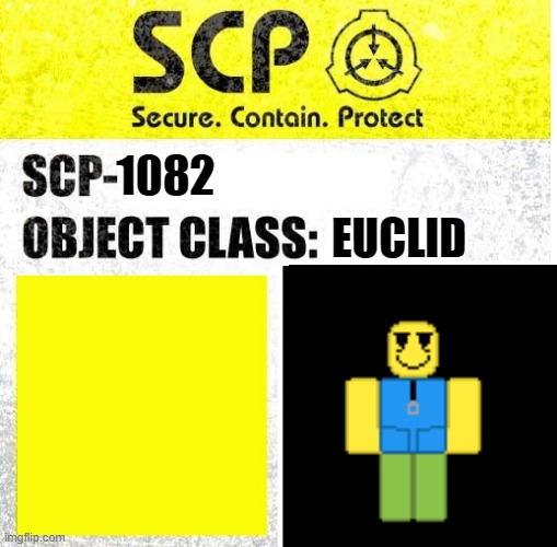 Noob sans as an SCP | 1082; EUCLID | image tagged in roblox noob,sans | made w/ Imgflip meme maker