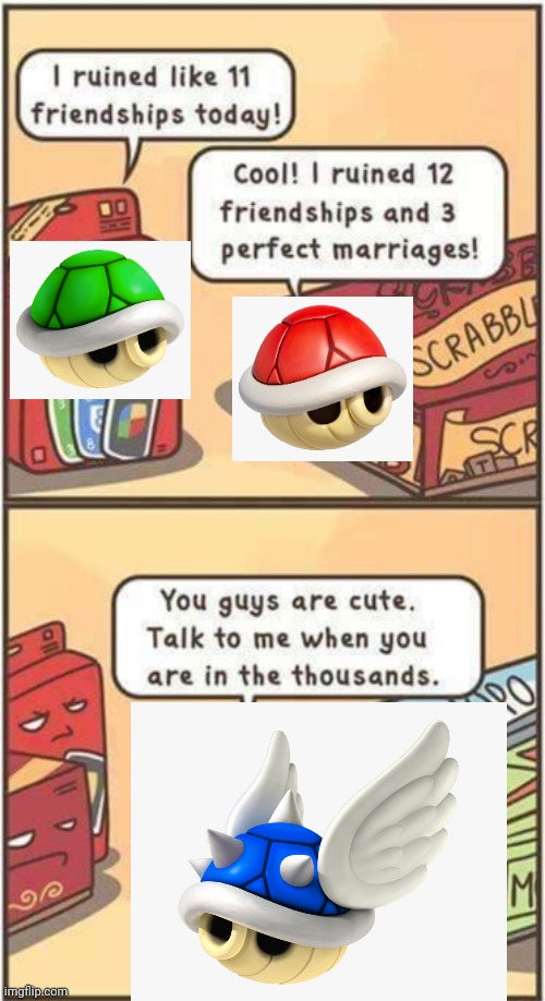I ruined 11 friendships | image tagged in i ruined 11 friendships | made w/ Imgflip meme maker