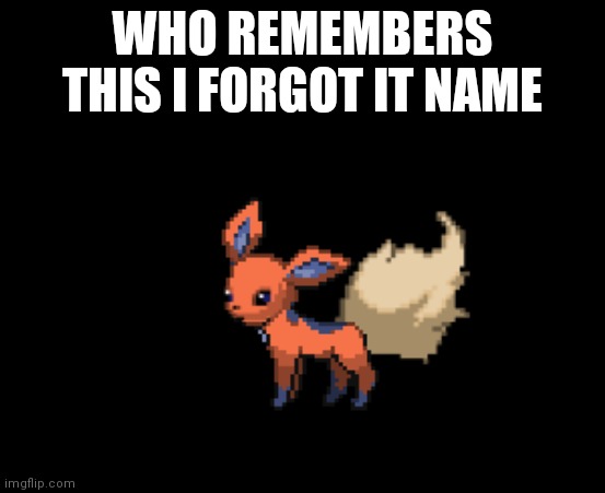 Flareceon | WHO REMEMBERS THIS I FORGOT IT NAME | image tagged in flareon x glaceon | made w/ Imgflip meme maker